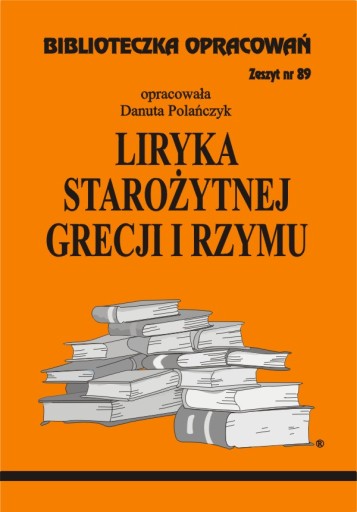 Liryka starożytnej Grecji i Rzymu zeszyt nr 89