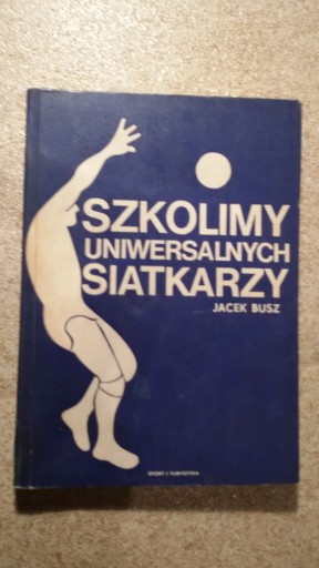 SZKOLIMY UNIWERSALNYCH SIATKARZY Busz siatkówka