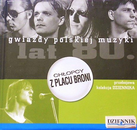 GWIAZDY POLSKIEJ MUZYKI 80 CHŁOPCY Z PLACU BRONI