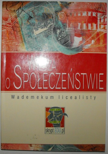 Wiedza o społeczeństwie wademekum licealisty