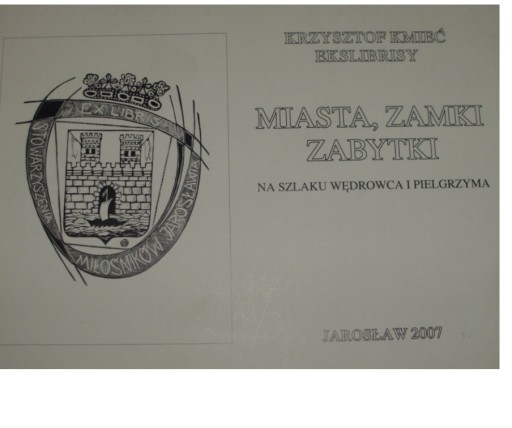 Krzysztof Kmieć ekslibrisy Miasta Zamki Zabytki