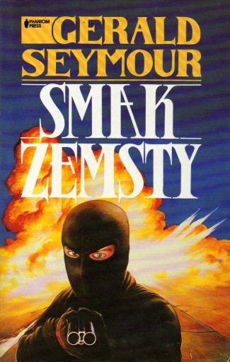 Smak zemsty - Gerald Seymour