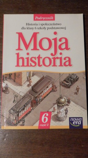 Moja historia kl. 6 cz. 2 Historia i społeczeństwo