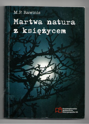 MARTWA NATURA Z KSIĘŻYCEM M.P. Rawinis