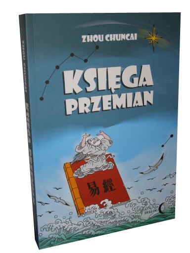 Książka KSIĘGA PRZEMIAN I Ching Yijing WERSJA KOMIKSOWA Wydawnictwo DIALOG