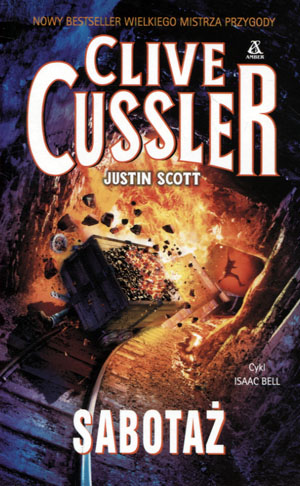 .Sabotaż Clive Cussler, Justin Scott