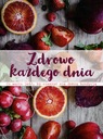 Zdjęcie oferty: Zdrowo każdego dnia. Praca zbiorowa.